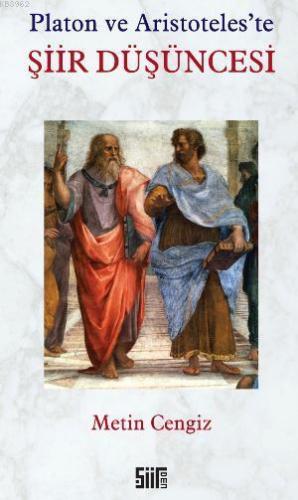 Platon ve Aristotales'te Şiir Düşüncesi | Metin Cengiz | Şiirden Yayın