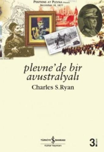 Plevne'de Bir Avustralyalı | Charles S. Ryan | Türkiye İş Bankası Kült