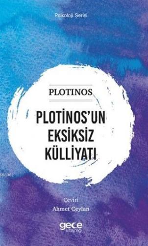 Plotinos'un Eksiksiz Külliyatı | Plotinos | Gece Kitaplığı Yayınları