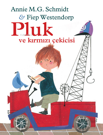 Pluk ve Kırmızı Çekicisi | Annie M.G. Schmidt | Can Çocuk Yayınları