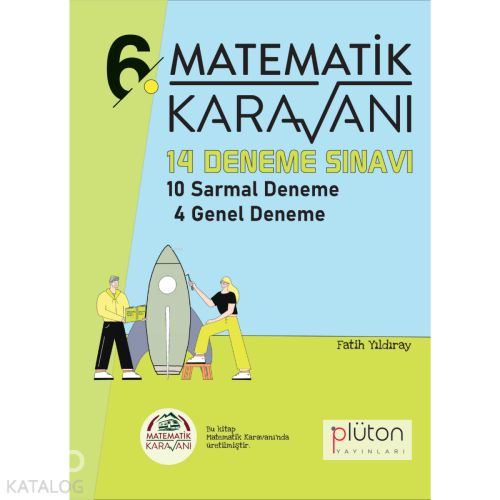 Matematik Karavanı 6. Sınıf 14 Deneme Sınavı Plüton Yayınları | Fatih 