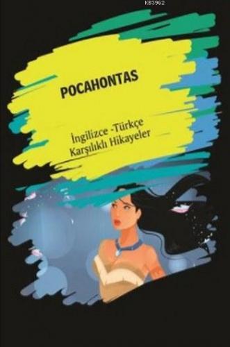 Pocahontas; (İngilizce Türkçe Karşılıklı Hikayeler) | Metin Gökçe | Do