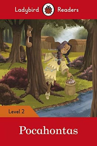 Pocahontas - Ladybird Readers Level 2 | Ladybird | Ladybirds Productio