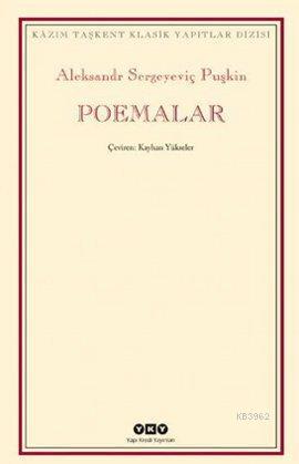 Poemalar | Aleksandr Sergeyeviç Puşkin | Yapı Kredi Yayınları ( YKY )