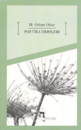 Poetika Dersleri | M. Orhan Okay | Dergah Yayınları