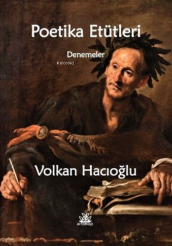 Poetika Etütleri - Denemeler | Volkan Hacıoğlu | Artshop Yayıncılık