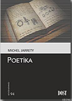 Poetika | Michel Jarrety | Dost Kitabevi