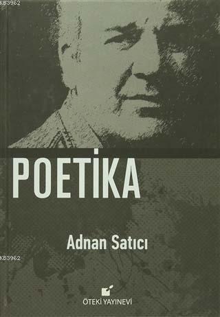 Poetika | Adnan Satıcı | Öteki Yayınevi