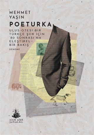 Poeturka; Ulus Ötesi Bir Türkçe Şiir İçin 80 Sonrası'na Eleştirel Bir 