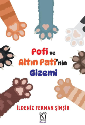 Pofi ve Altın Pati’nin Gizemi | İldeniz Ferman Şimşir | İki Nokta Kita