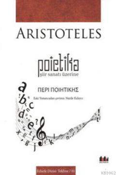 Poietika - Şiir Sanatı Üzerine | Aristoteles (Aristo) | Pharmakon Kita