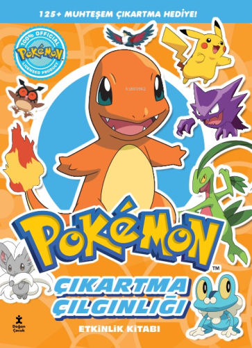 Pokémon - Charmander Çıkartma Çılgınlığı Etkinlik Kitabı | Kolektif | 