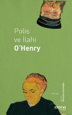 Polis Ve İlahi | O Henry | Epona Yayınları