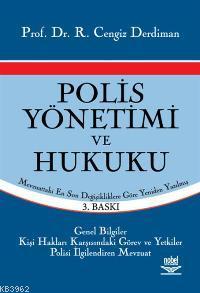 Polis Yönetimi ve Hukuku; Mevzuattaki En Son Değişikliklere Göre | Cen