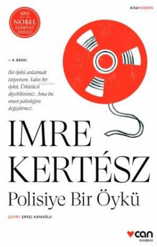 Polisiye Bir Öykü | Imre Kertesz (Imre Kertész) | Can Yayınları