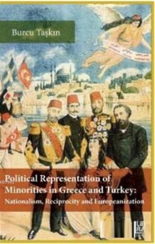 Political Representation of Minorities in Greece and Turkey; Nationali