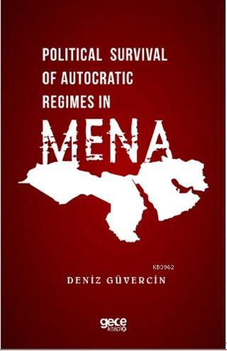 Political Survival of Autocratic Regimes in MENA | Deniz Güvercin | Ge