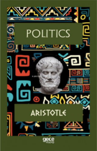 Politics | Aristotle | Gece Kitaplığı Yayınları