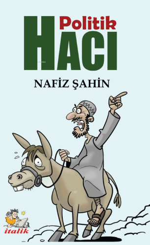 Politik Hacı | Nafiz Şahin | İtalik Kitaplar