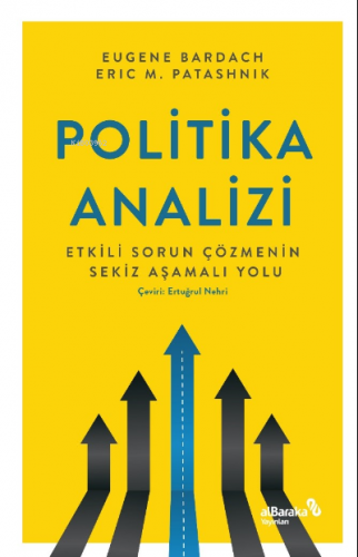 Politika Analizi: Etkili Sorun Çözmenin Sekiz Aşamalı Yolu | Eugene Ba