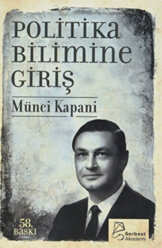 Politika Bilimine Giriş | Münci Kapani | Serbest Kitaplar