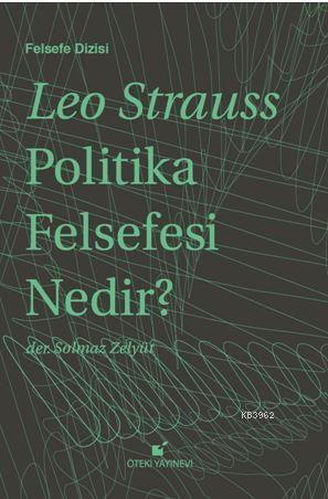 Politika Felsefesi Nedir? | Leo Strauss | Öteki Yayınevi