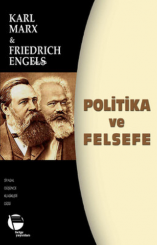 Politika ve Felsefe | Karl Marx | Belge Yayınları