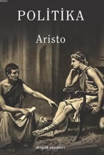 Politika | Aristoteles (Aristo) | Dergah Yayınları