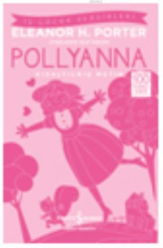 Pollyanna (Kısaltılmış Metin) | Eleanor H.Porter | Türkiye İş Bankası 