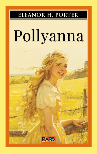 Pollyanna | Eleanor H. Porter | Pars Yayınları