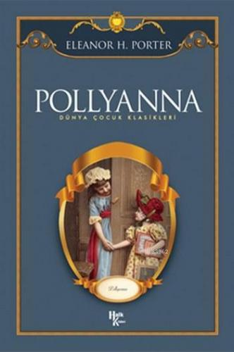 Pollyanna | Eleanor Hodgman Porter | Halk Kitabevi