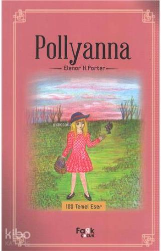 Pollyanna | Eleanor Hodgman Porter | Fark Yayınları