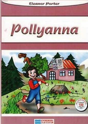 Pollyanna | Eleanor Hodgman Porter | Evrensel İletişim Yayınları