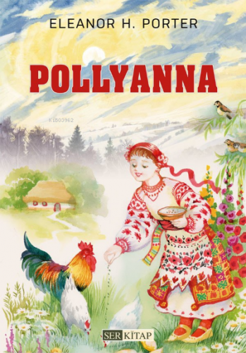 Pollyanna | Eleanor H. Porter | Ser Kitap