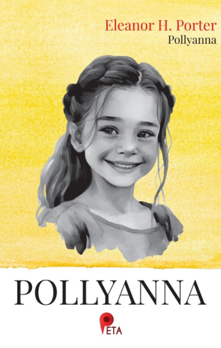 Pollyanna | Eleanor H. Porter | Peta Kitap