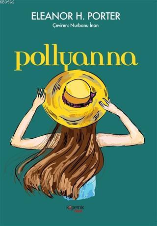 Pollyanna | Eleanor H.Porter | Kopernik Çocuk Yayınları