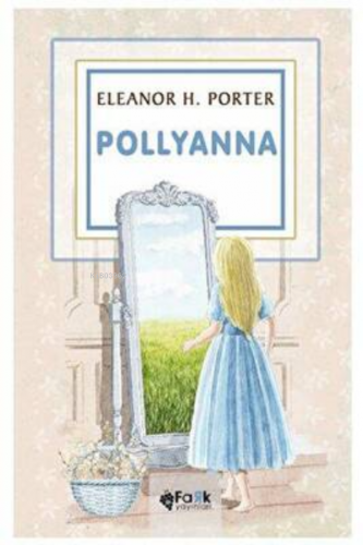 Pollyanna | Eleanor H. Porter | Fark Yayınları