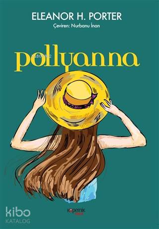 Pollyanna | Eleanor H.Porter | Kopernik Çocuk Yayınları