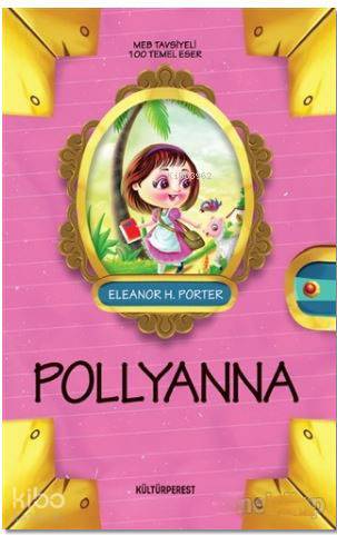 Pollyanna | Eleanor Hodgman Porter | Kültürperest Yayınevi