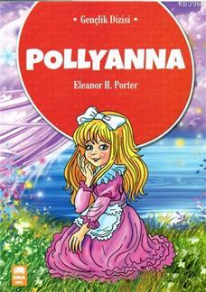 Pollyanna | Eleanor H.Porter | Ema Genç Yayınevi