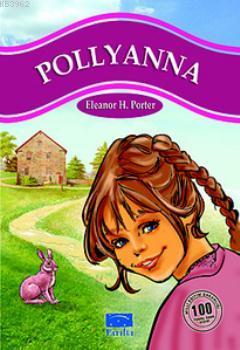 Polyanna | Eleanor Hodgman Porter | Parıltı Yayıncılık