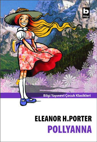 Polyanna | Eleanor H. Porter | Bilgi Yayınevi