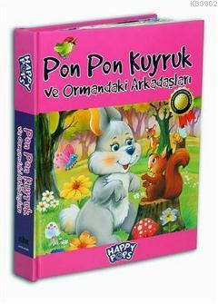 Pon Pon Kuyruk ve Ormandaki Arkadaşları | Kolektif | Abc Yayın Gurubu