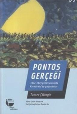 Pontos Gerçeği; 1914-1923 Yılları Arasında Karadenizde Yaşananlar | Ta