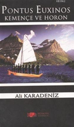 Pontus Euxınos Kemençe Ve Horon | Ali Karadeniz | Berikan Yayınları