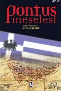 Pontus Meselesi | Yusuf Gedikli | İz Yayıncılık