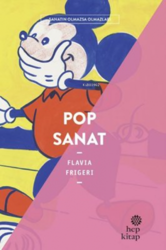 Pop Sanat | Flavia Frigeri | Hep Kitap