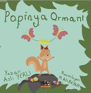 Popinya Ormanı | Aslı Yerli | Tilki Kitap