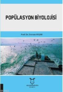 Popülasyon Biyolojisi | Dursun Avşar | Akademisyen Kitabevi