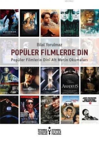 Popüler Filmlerde Din | Bilal Yorulmaz | İstanbul Tasarım Yayınları